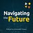 Navigating the Future