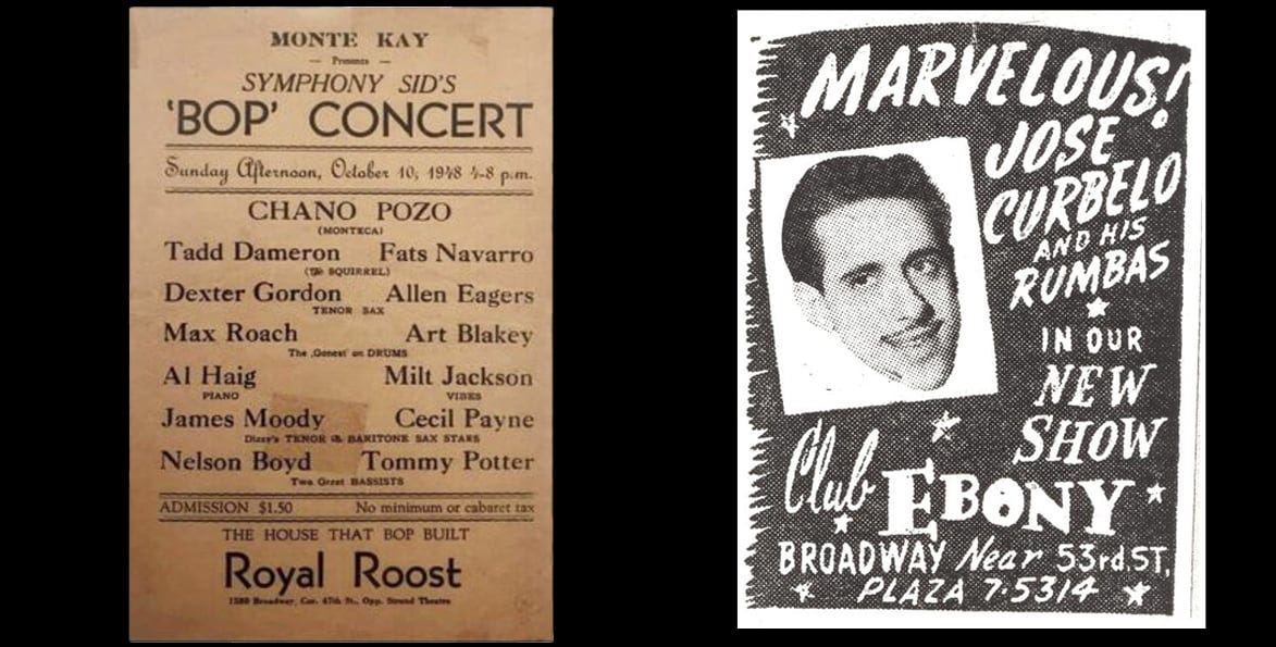 Advertisements for ‘Bop’ Concert at the Royal Roost on October 10th, 1948, and Jose Curbelo at Club Ebony. Photos courtesy of Center for Puerto Rican Studies/Hunter College. Advertisements for ‘Bop’ Concert at the Royal Roost on October 10th, 1948, and Jose Curbelo at Club Ebony. Photos courtesy of Center for Puerto Rican Studies/Hunter College.