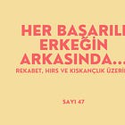 Her başarılı erkeğin arkasında...