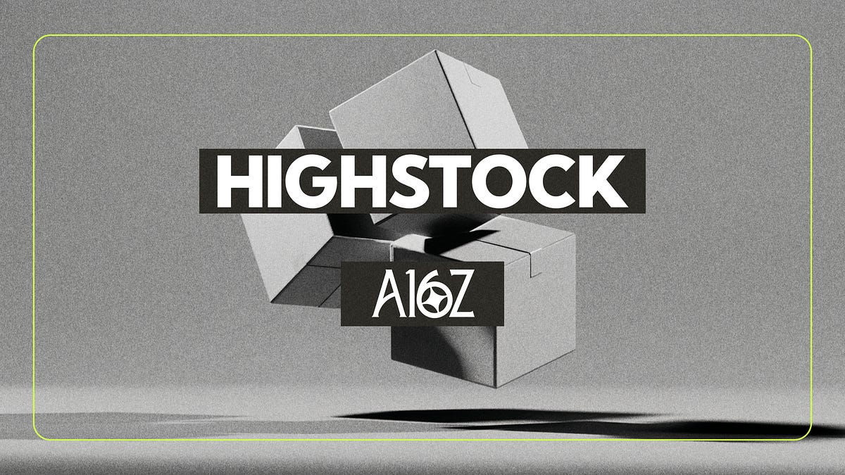 a16z 领投 Highstock 3000 万美元 A 轮,用 AI 撮合品牌过剩库存
