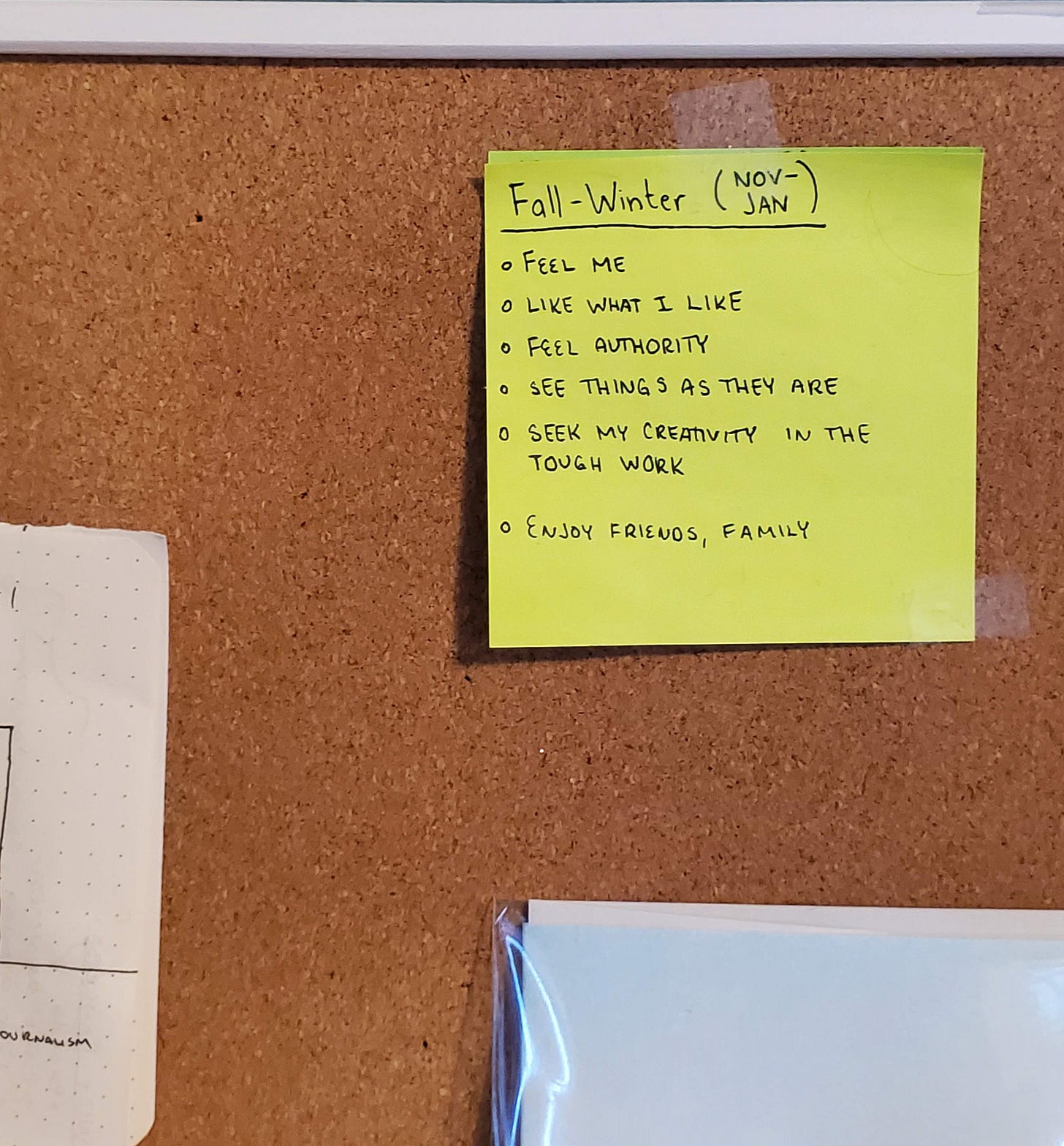 Green sticky note with the words: "Fall - Winter, Feel Me, Like What I Like, Feel Authority, See Things As They Are, Seek My Creativity in the Tough Work, Enjoy Friends, Family"