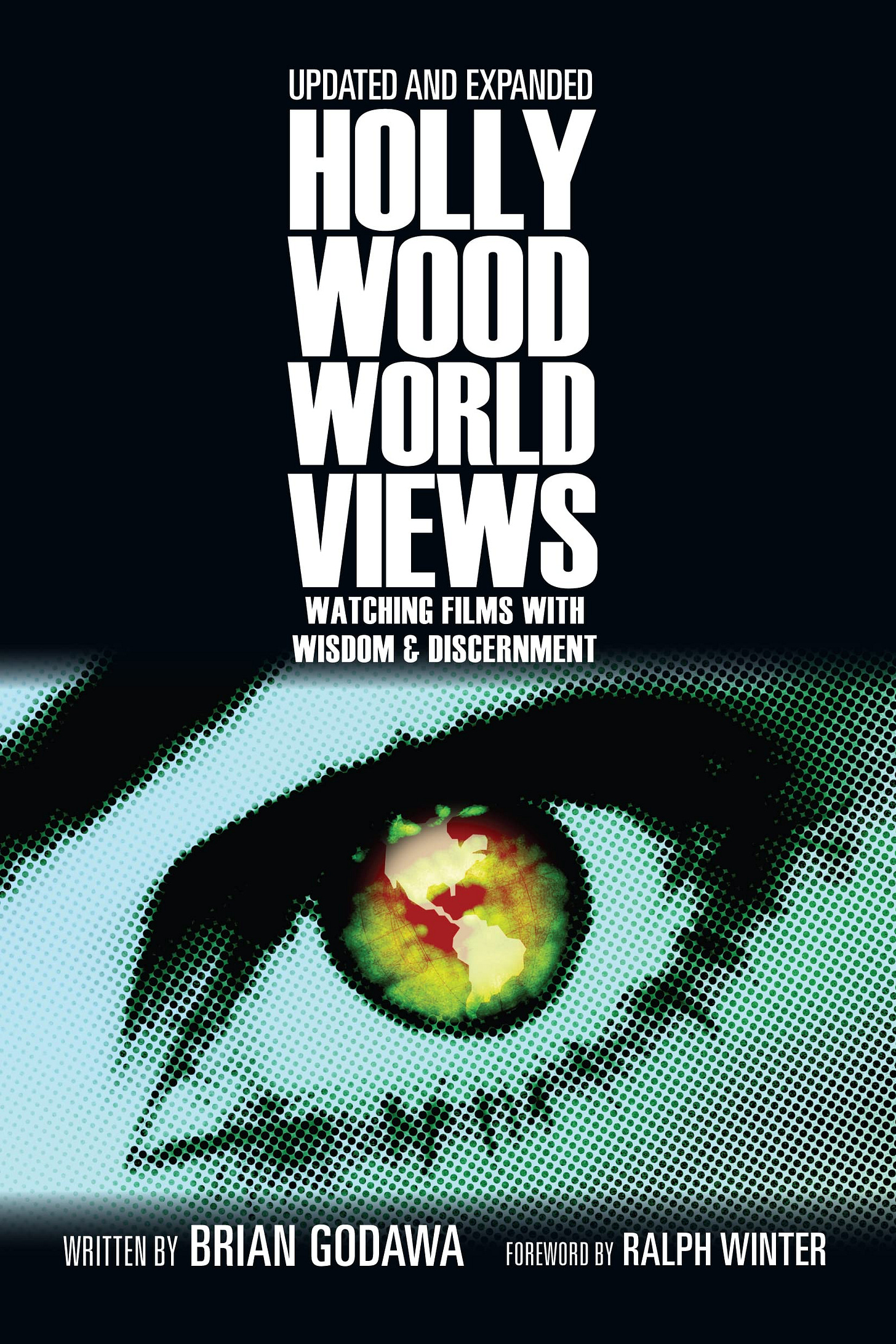 Hollywood Worldviews: Watching Films with Wisdom and Discernment: Godawa,  Brian: 9780830837137: Amazon.com: Books
