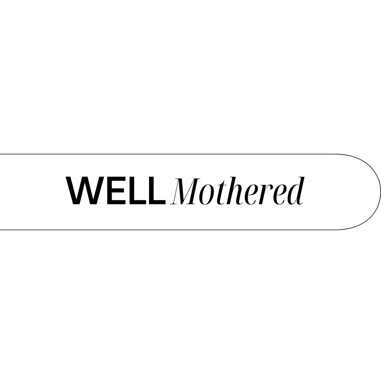 Well Mothered