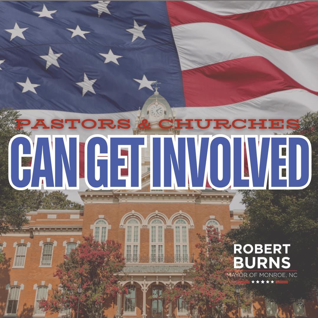 May be an image of text that says 'PASTORS CHURCHE CAN GET INVOLVED DE ROBERT BURNS MAYOR OF MONROE MAYOROFMONROE.NC NC'