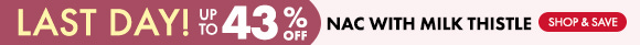 Get up to 43% Off on NAC with Milk Thistle Get up to 43% Off on NAC with Milk Thistle