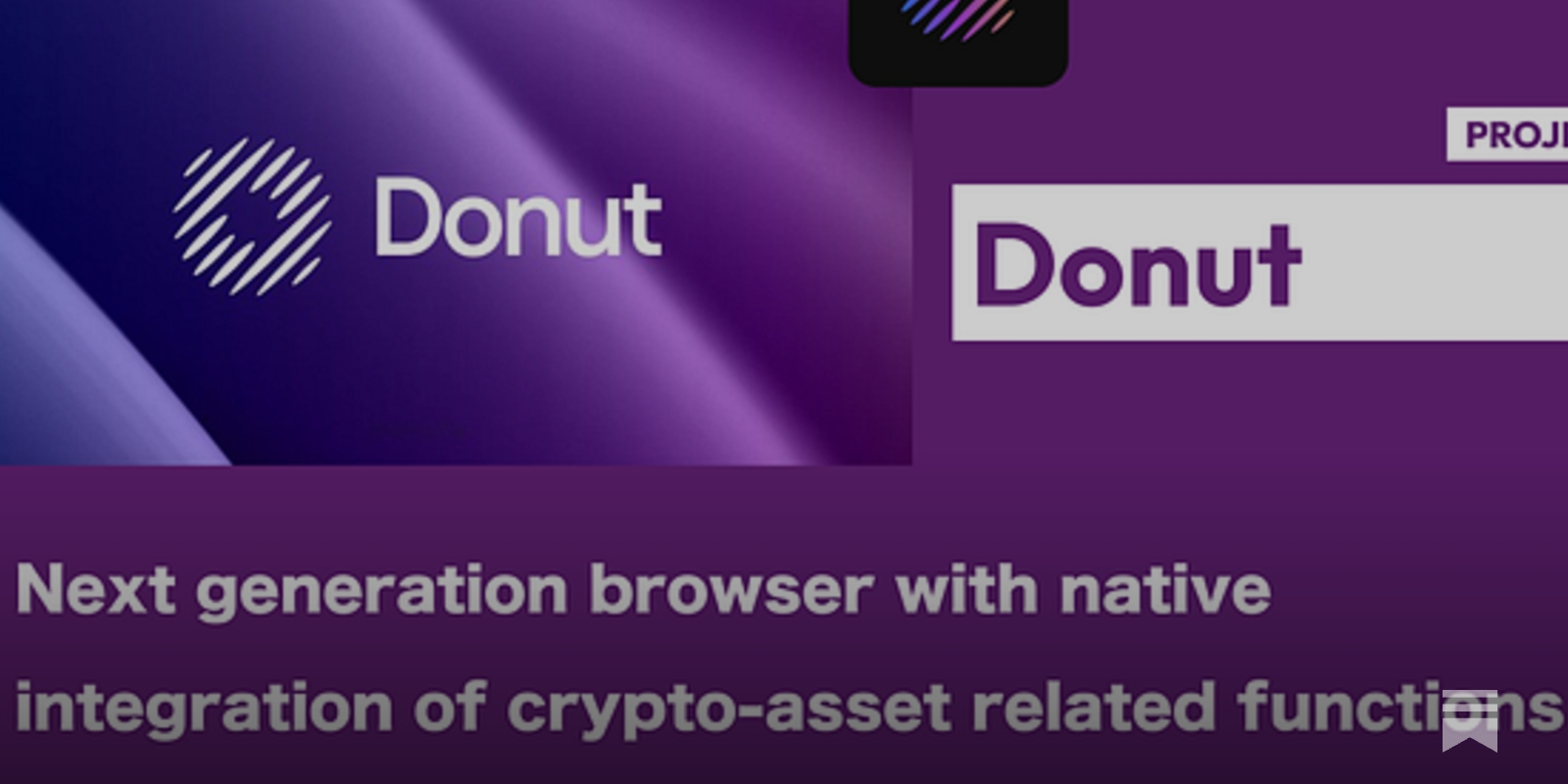 Donut】Next generation browser with native integration of crypto-asset  related functions and AI agents / @DonutBrowser