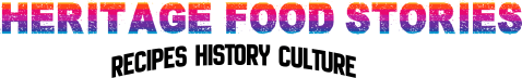 Heritage Food Stories