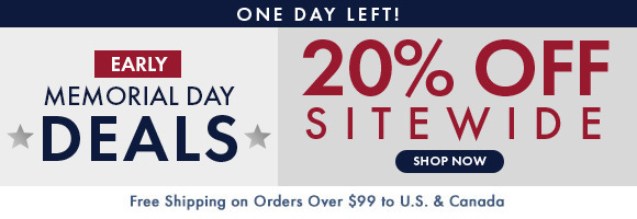 Early Memorial Day Deals: Get 20% Off Sitewide
