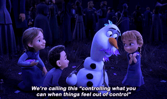 GIF of Olaf from Frozen 2 being decorated with gems by a group of children having fun. The caption reads: We're calling this "controlling what you can when things feel out of control."