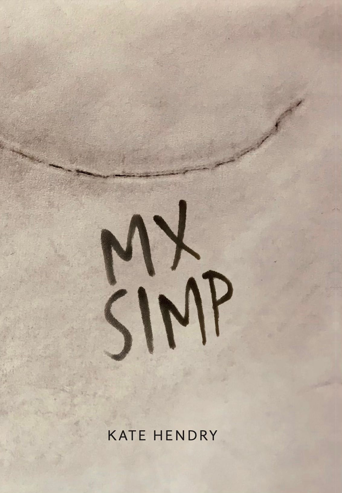 Book cover — picture of the scar underneath a breast removed by surgery, with the words MX SIMP scrawled underneath Book cover — picture of the scar underneath a breast removed by surgery, with the words MX SIMP scrawled underneath