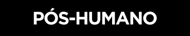 pós-humano