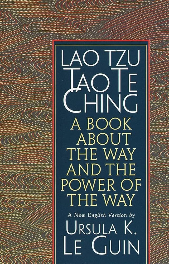 Lao Tzu : Tao Te Ching : A Book About the Way and the Power of the Way: Le  Guin, Ursula K., Tzu, Lao: 9781570623950: Amazon.com: Books