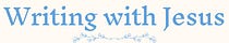 Writing with Jesus