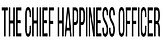 The Chief Happiness Officer