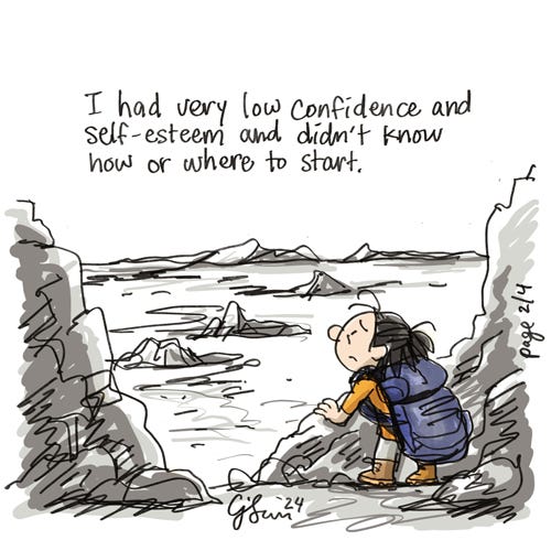 Permission to Be Happy (2/4) Page 2: Illustration of a girl with a backpack, alone, staring out into vast, unfamiliar terrain, potentially treacherous to cross. Text reads, "I had very low confidence and self-esteem and didn't know how or where to start." Original artwork by Connie Sun, cartoonconnie, 2024.