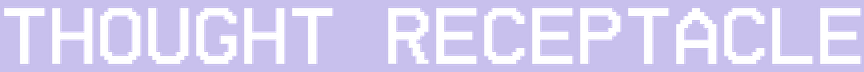 Thought Receptacle