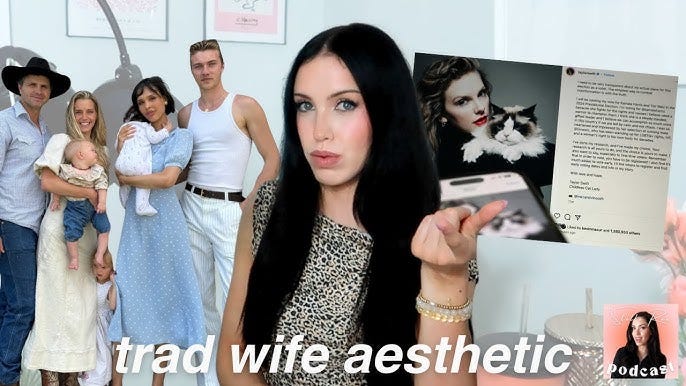 the truth about the trad wife aesthetic & lifestyle