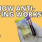 How anti-doping really works
