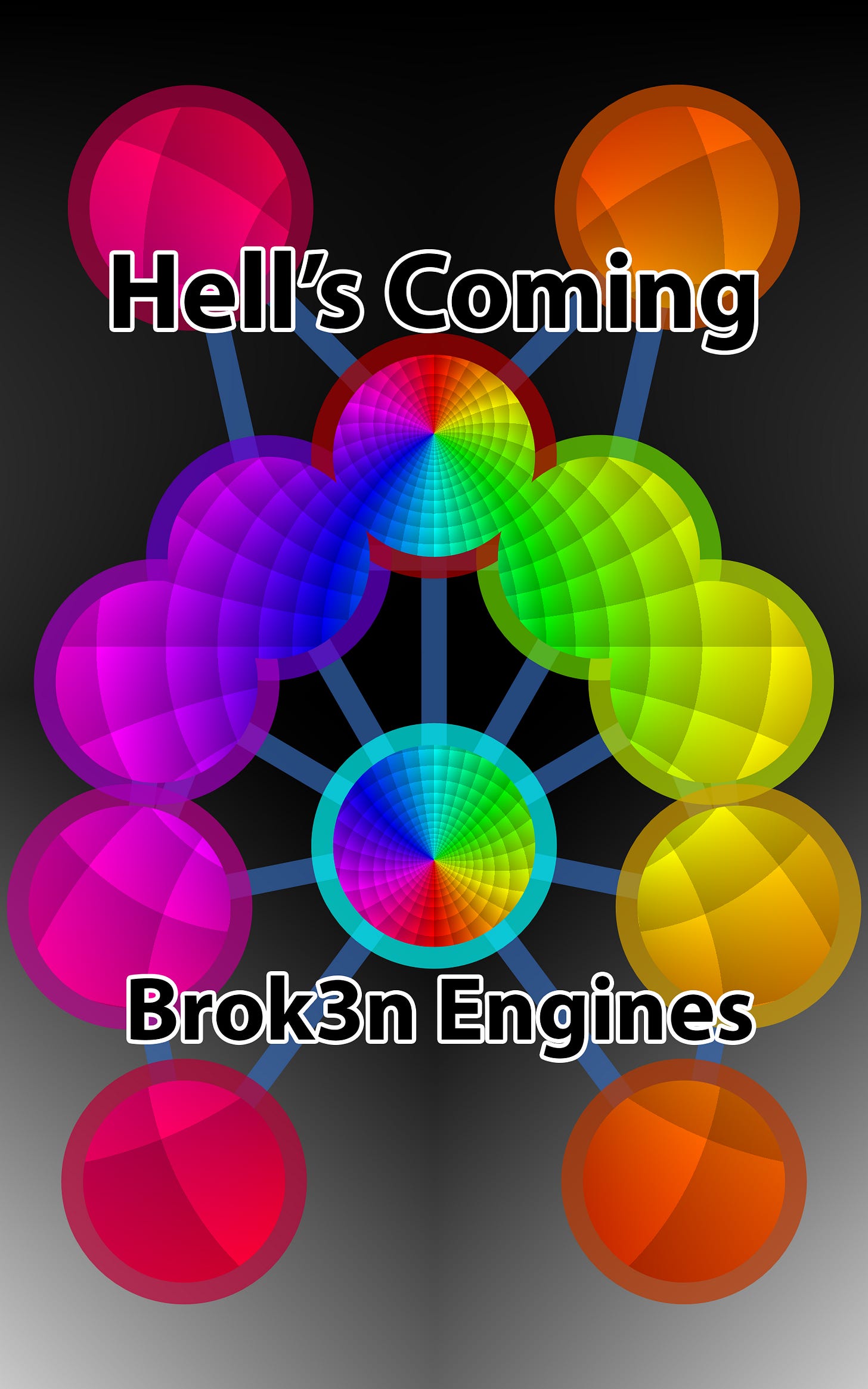 Hell’s Coming - Brok3n Engines