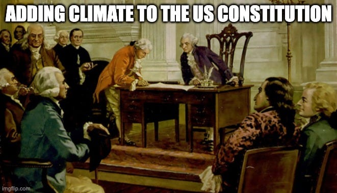A painting of the signing of the US Constitution, captioned "Adding climate to the US Constitution."