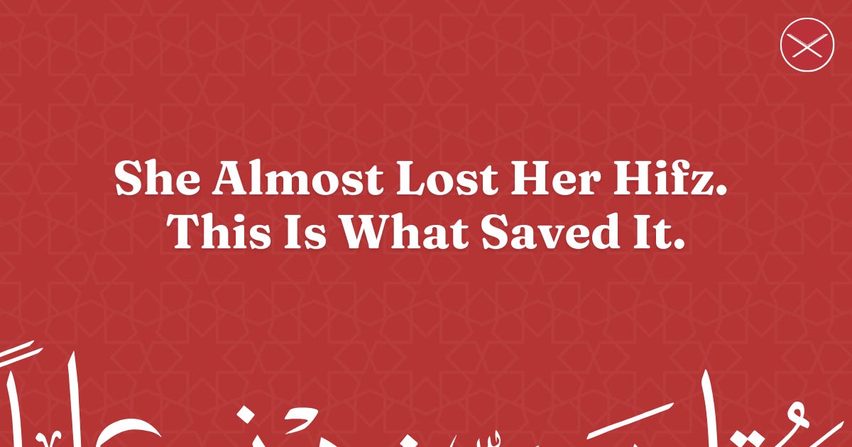 She Almost Lost Her Hifz. This Is What Saved It. 💚