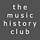 The Music History Club