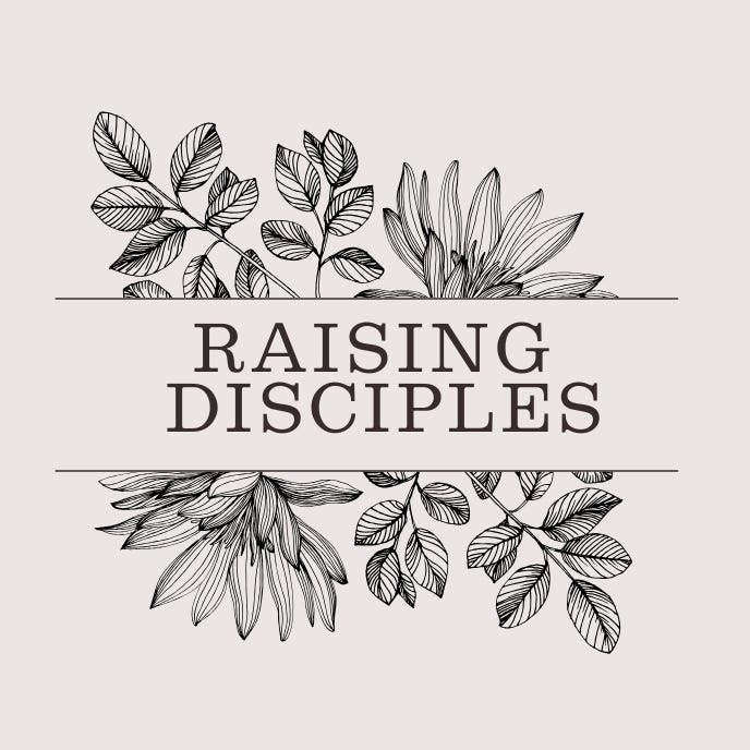 Raising Disciples
