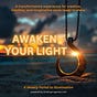 Awaken Your Light with Scott Grossberg