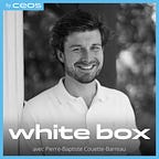 WhiteBox - La croissance des marques & e-commerces décryptée