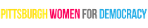 Pittsburgh Women for Democracy