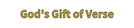 God's Gift of Verse