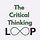 The Critical Thinking Loop