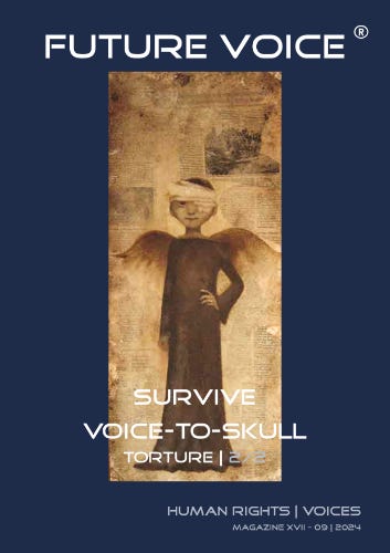 FUTURE VOICE Magazine XVII_EN | Survive Voice-to-Skull Torture 2/2 | 09.2024