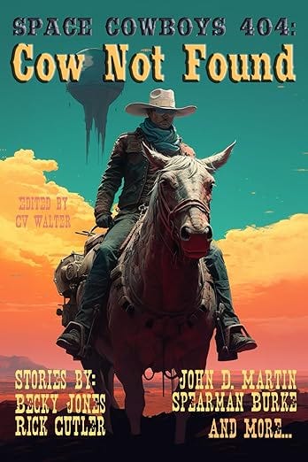 Space Cowboys 404: Cow Not Found (Raconteur Press Anthologies) Space Cowboys 404: Cow Not Found (Raconteur Press Anthologies)