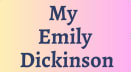 My Emily Dickinson