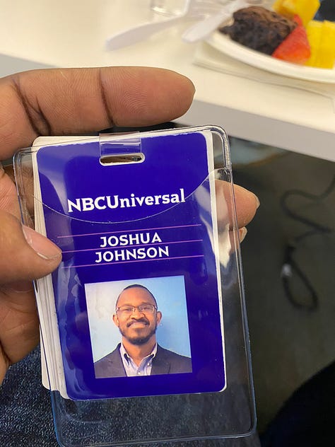 NBC employee ID, Joshua with Lester Holt, Joshua with Joy Reid, New Hampshire Primary ID badge, Joshua wearing badge, Joshua next to his picture in a promotional poster for NBC News NOW, 30 Rock lit up on Election Night 2020, Joshua at the MSNBC anchor desk during COVID-19 coverage