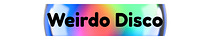 weirdo disco
