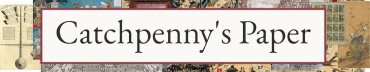 Catchpenny's Paper