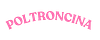 Poltroncina – Il Teatro ma pop