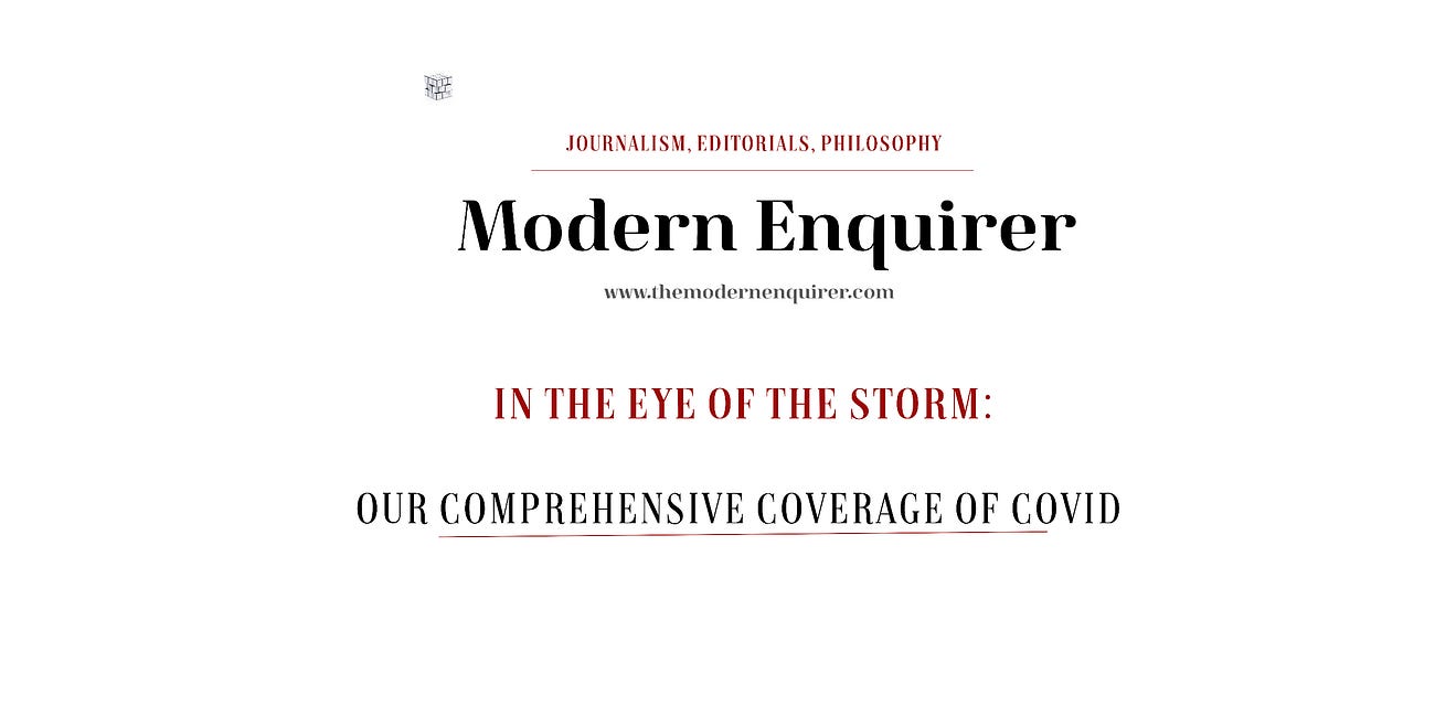 In the Eye of the Storm: The Modern Enquirer's Comprehensive COVID-19 Journey