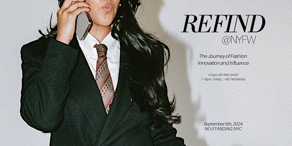 The Journey of Fashion Innovation & Influence: A NYFW Kickoff Event