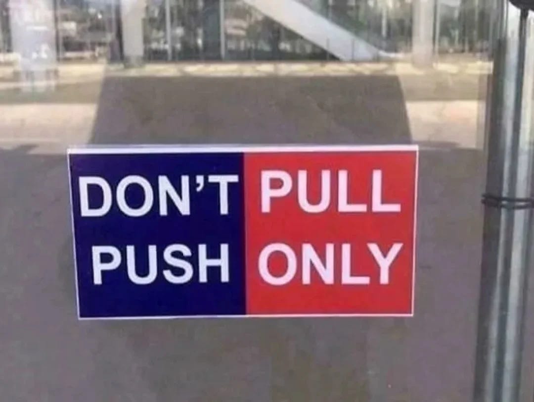 May be an image of signboard and text that says 'NERA DON'T PULL ONLY PUSH'