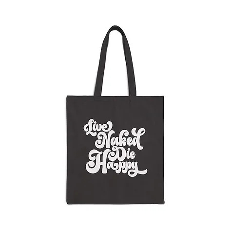 Three product images of a black tote bag with bold white text that reads “Live Naked Die Happy.” The first image shows the bag against a white background. The second shows a man casually carrying the bag over his shoulder. The third shows the bag hanging from a hand by its handles.