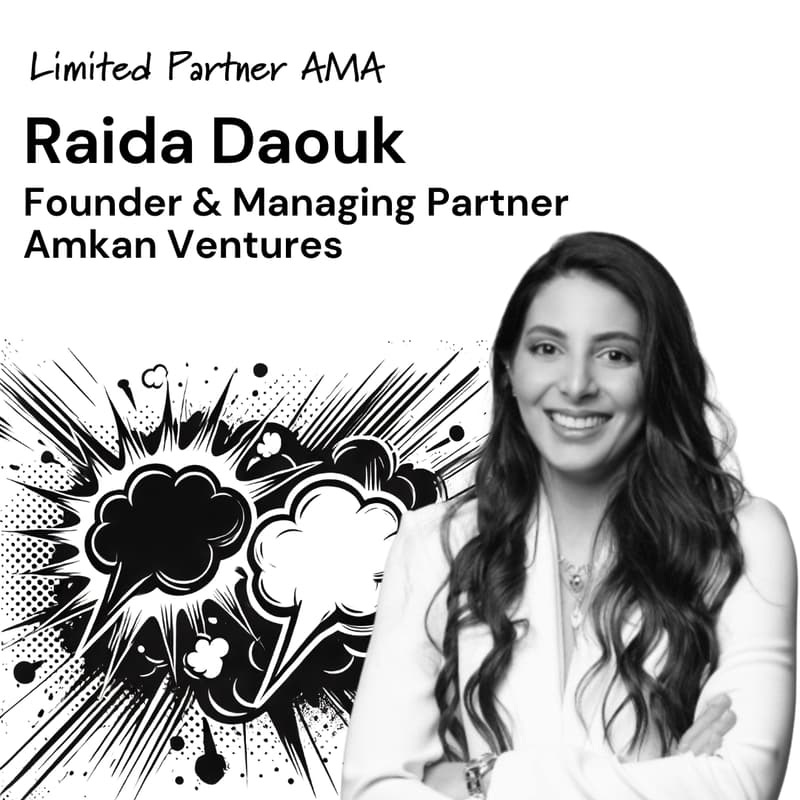 Cover Image for LP AMA with Amkan Ventures' Raida Daouk
