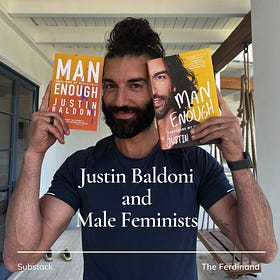 Justin Baldoni and Male Feminists 