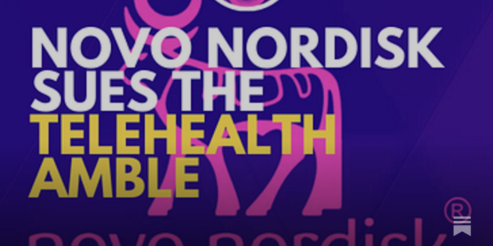 Novo Nordisk Just Sued Another Compounder. This Time, Amble Novo Nordisk Just Sued Another Compounder. This Time, Amble