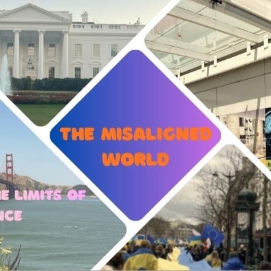 The Misaligned World