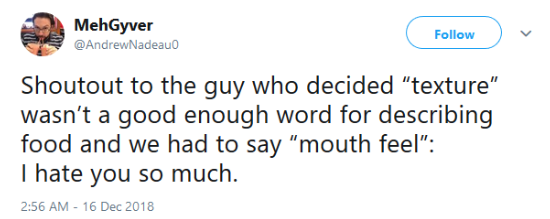 Screenshot of a funny tweet about the phrase mouth feel Screenshot of a funny tweet about the phrase mouth feel