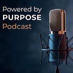 Powered by PURPOSE