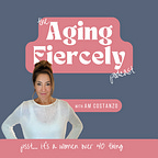Aging Fiercely